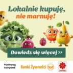 Startuje 4. edycja kampanii „Lokalnie kupuję, nie marnuję!”